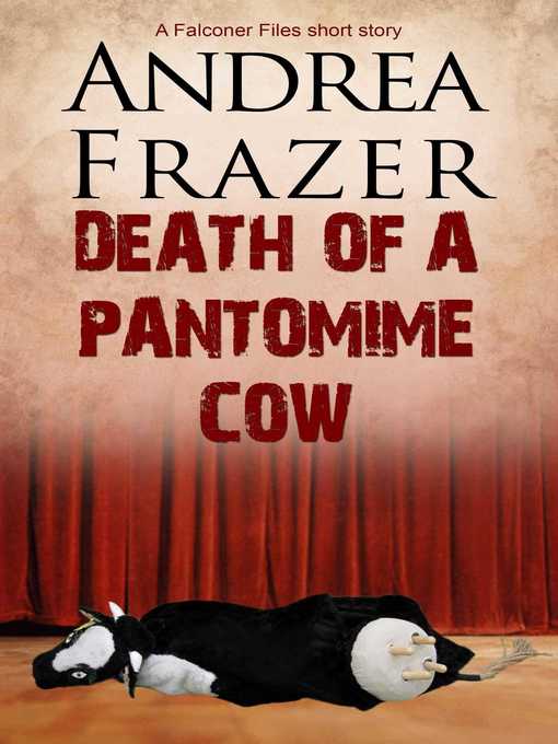 Title details for Death of a Pantomime Cow by Andrea Frazer - Available